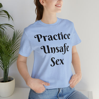 Unsafe Tshirt