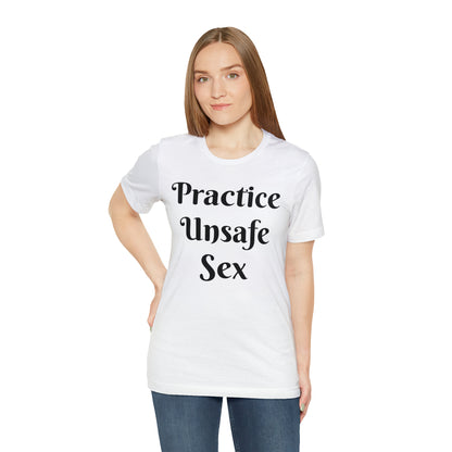 Unsafe Tshirt