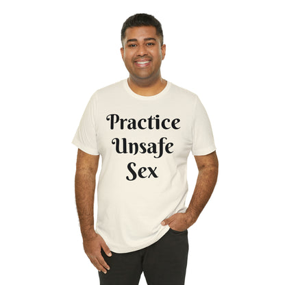 Unsafe Tshirt