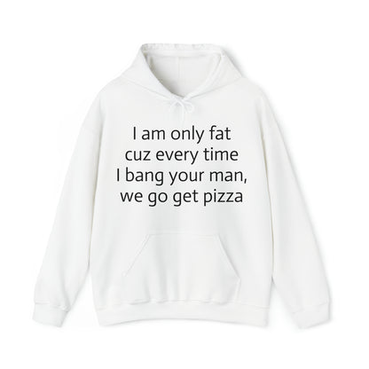 Bang your man Hoodie