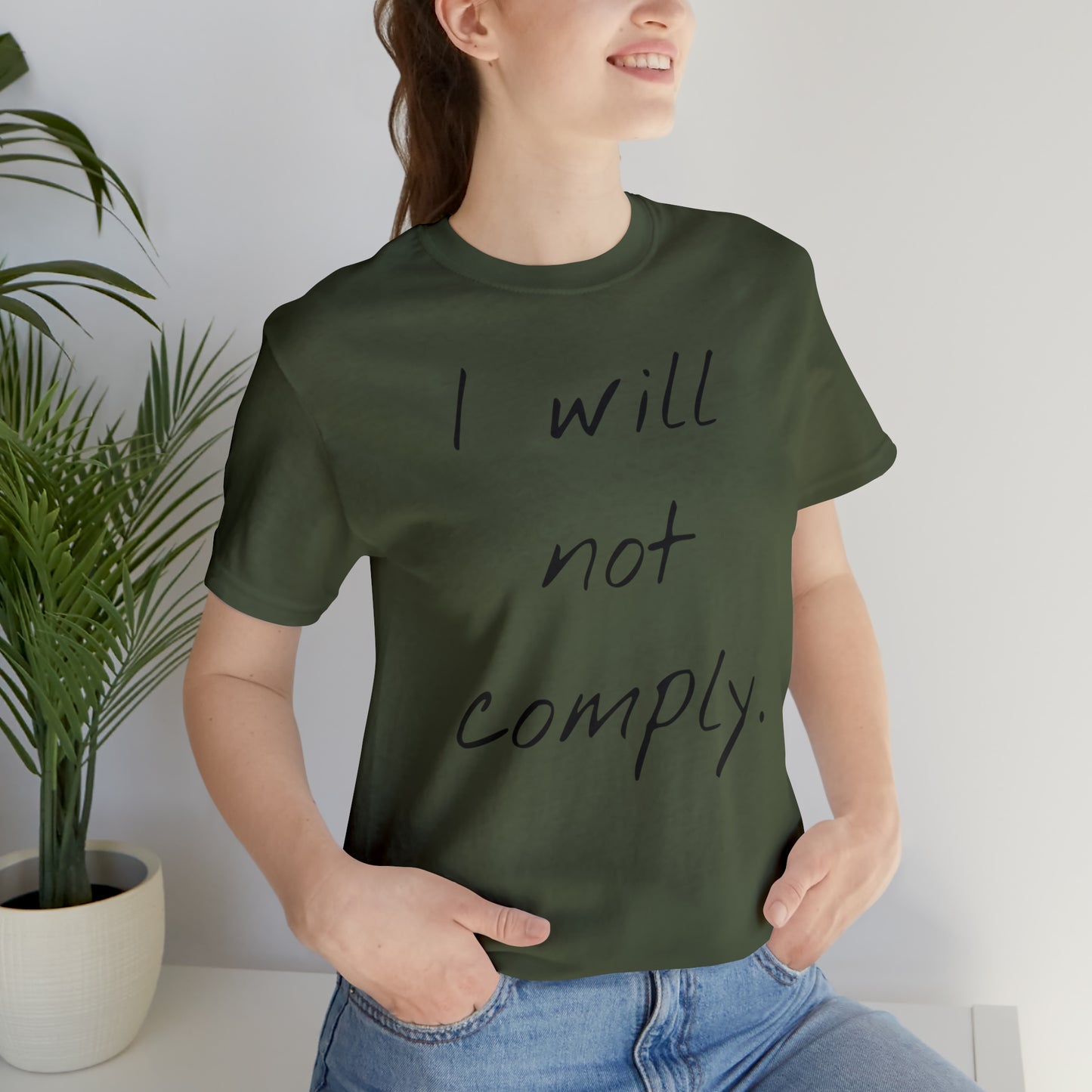 I will not Tshirt