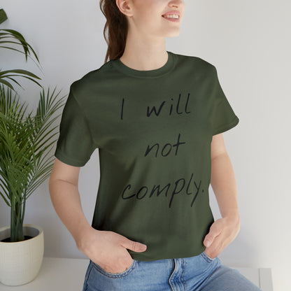 I will not Tshirt