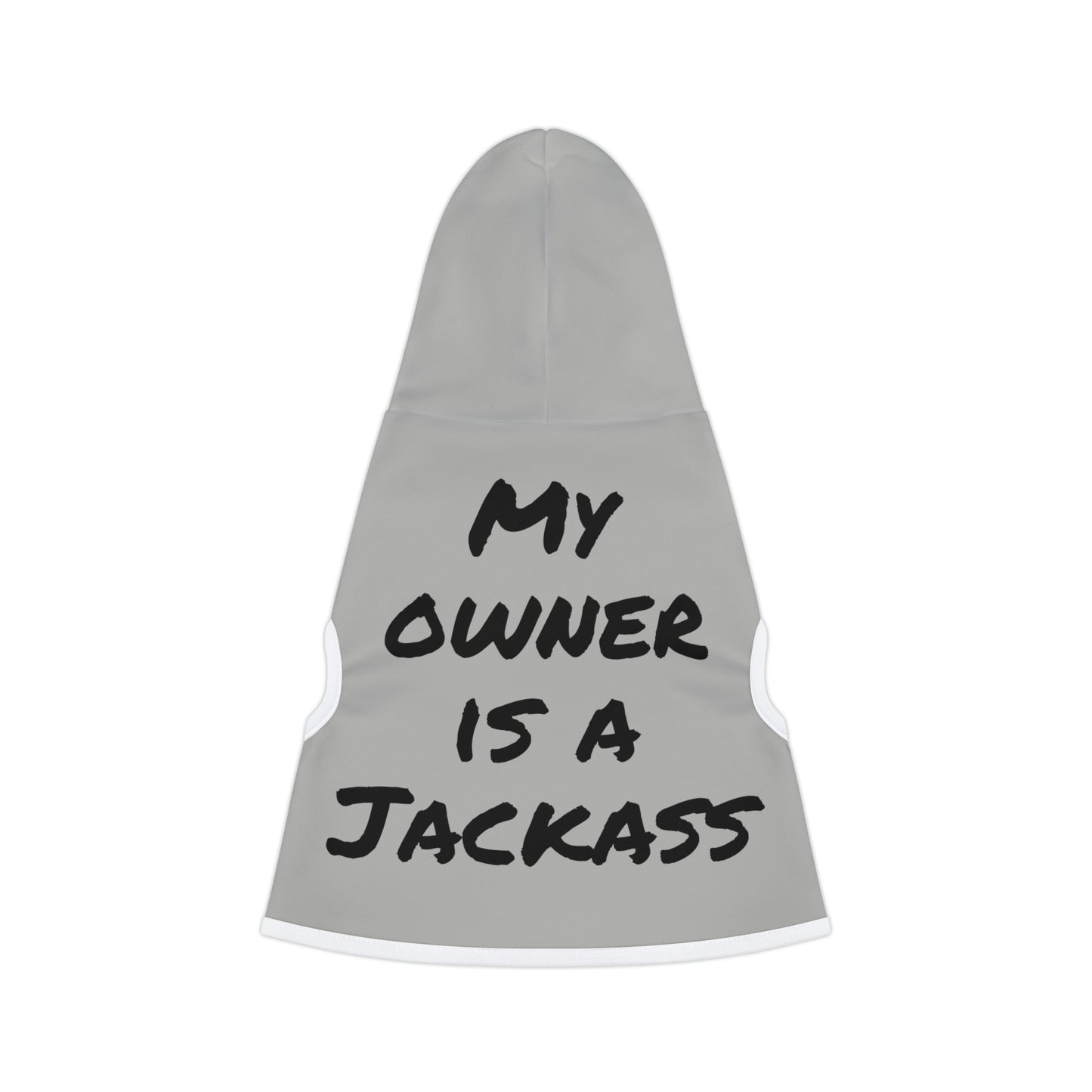 Jackass Owner Pet Hoodie