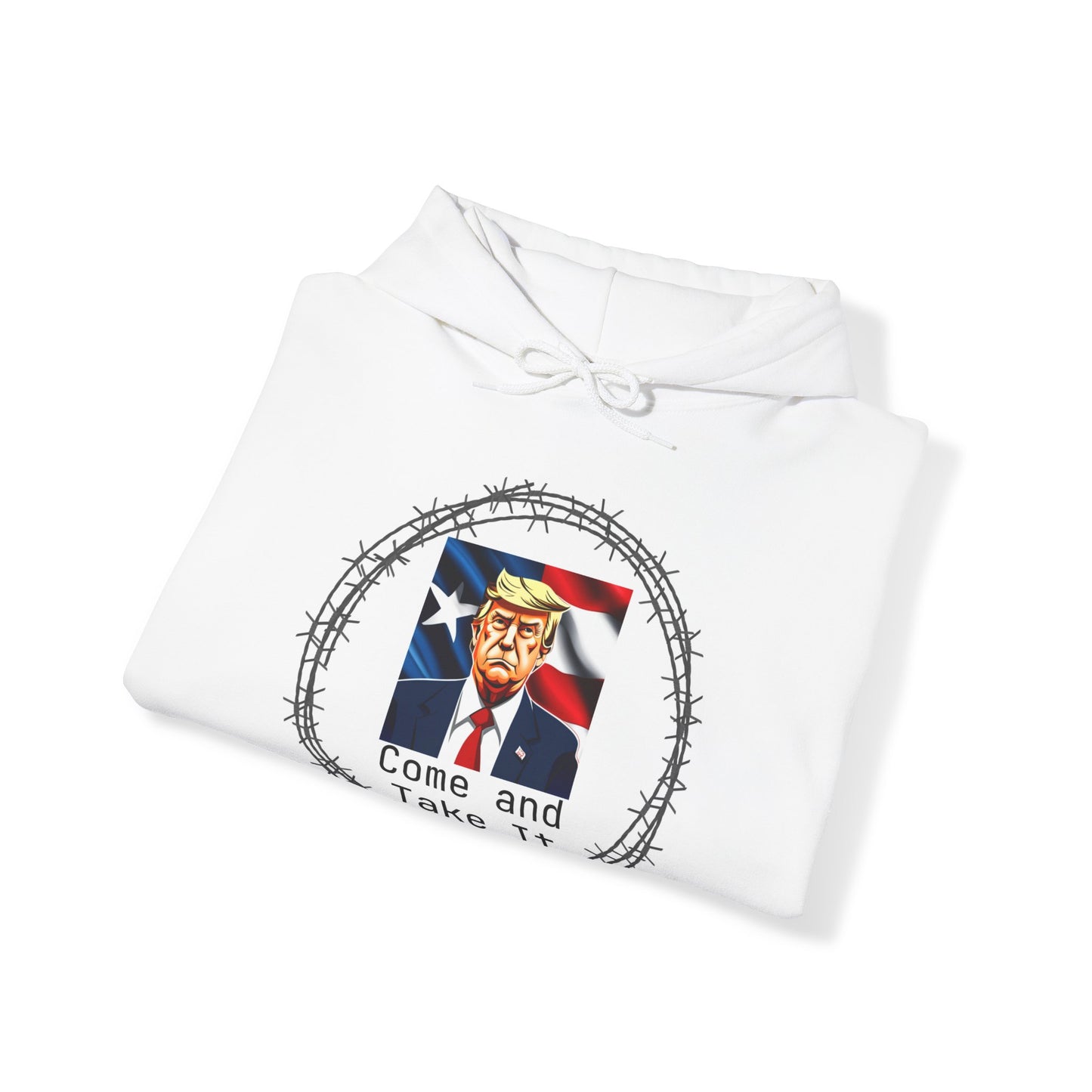 Trump Come and Take It Hoodie