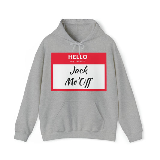 Jack Me'Off Hoodie