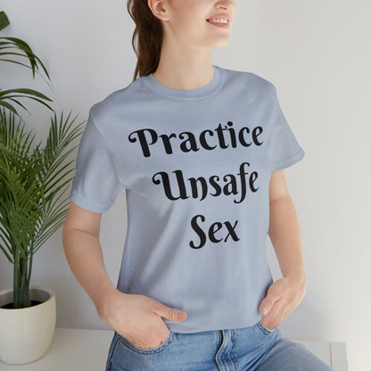 Unsafe Tshirt