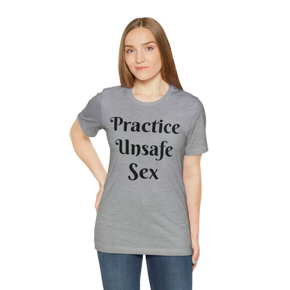 Unsafe Tshirt