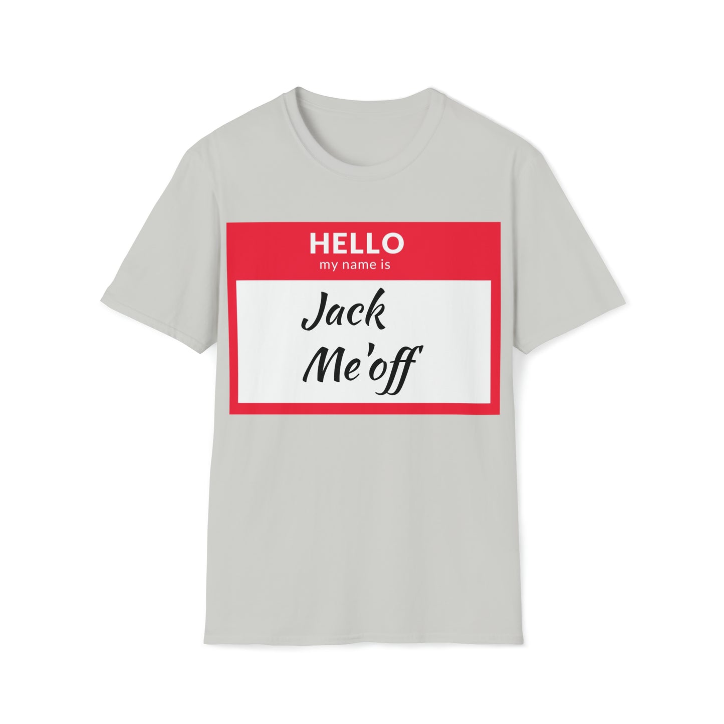 Jack Me'off T-Shirt