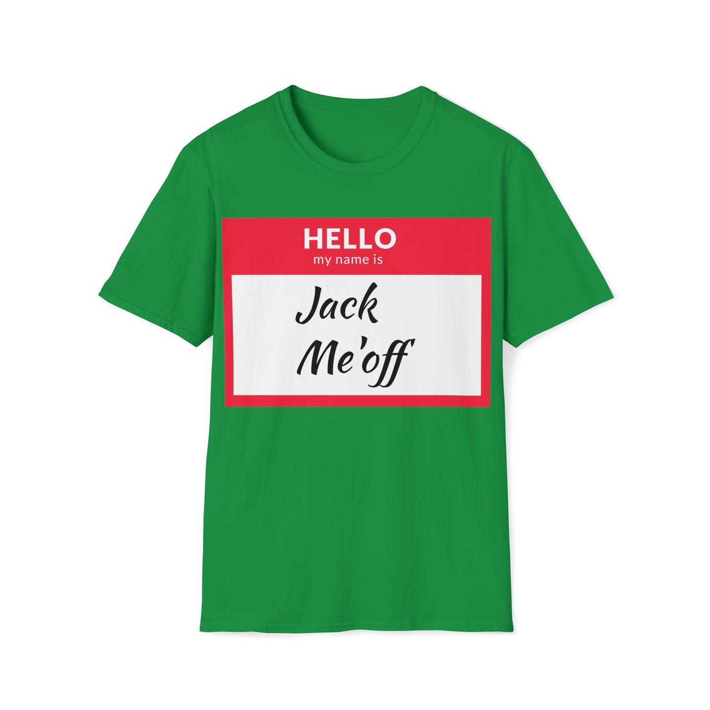Jack Me'off T-Shirt