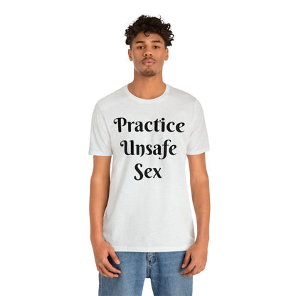 Unsafe Tshirt