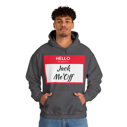 Jack Me'Off Hoodie