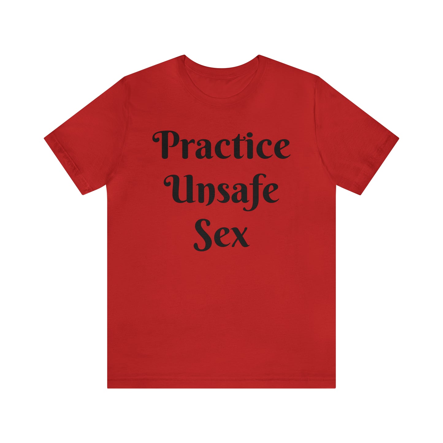 Unsafe Tshirt