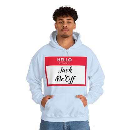 Jack Me'Off Hoodie