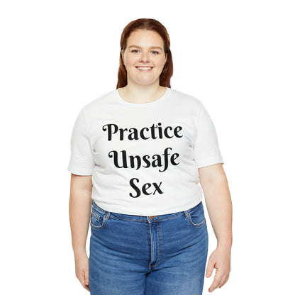 Unsafe Tshirt