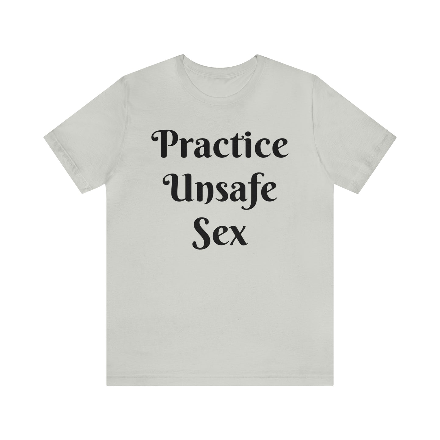Unsafe Tshirt