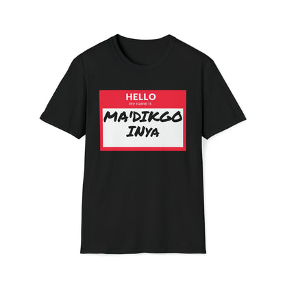MA'DIKGO T-Shirt