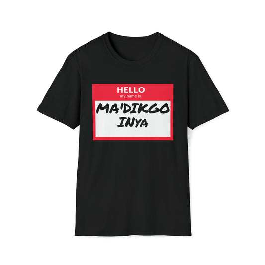 MA'DIKGO T-Shirt