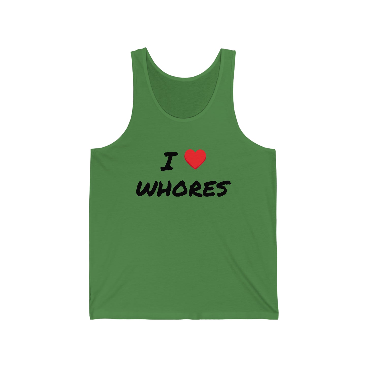 I love Whores Tank