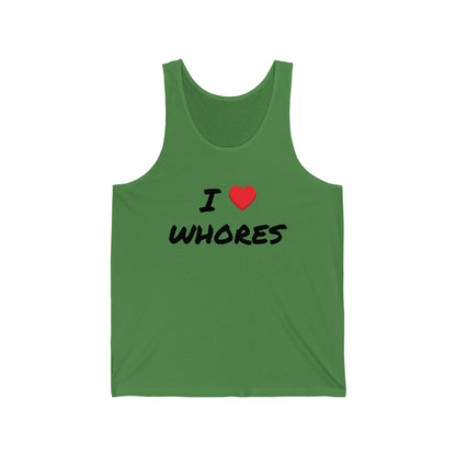 I love Whores Tank