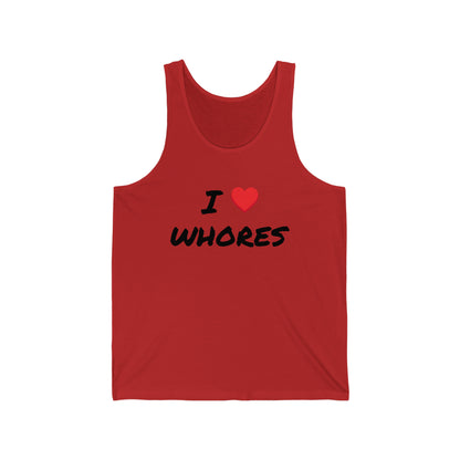 I love Whores Tank