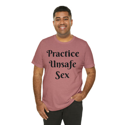 Unsafe Tshirt