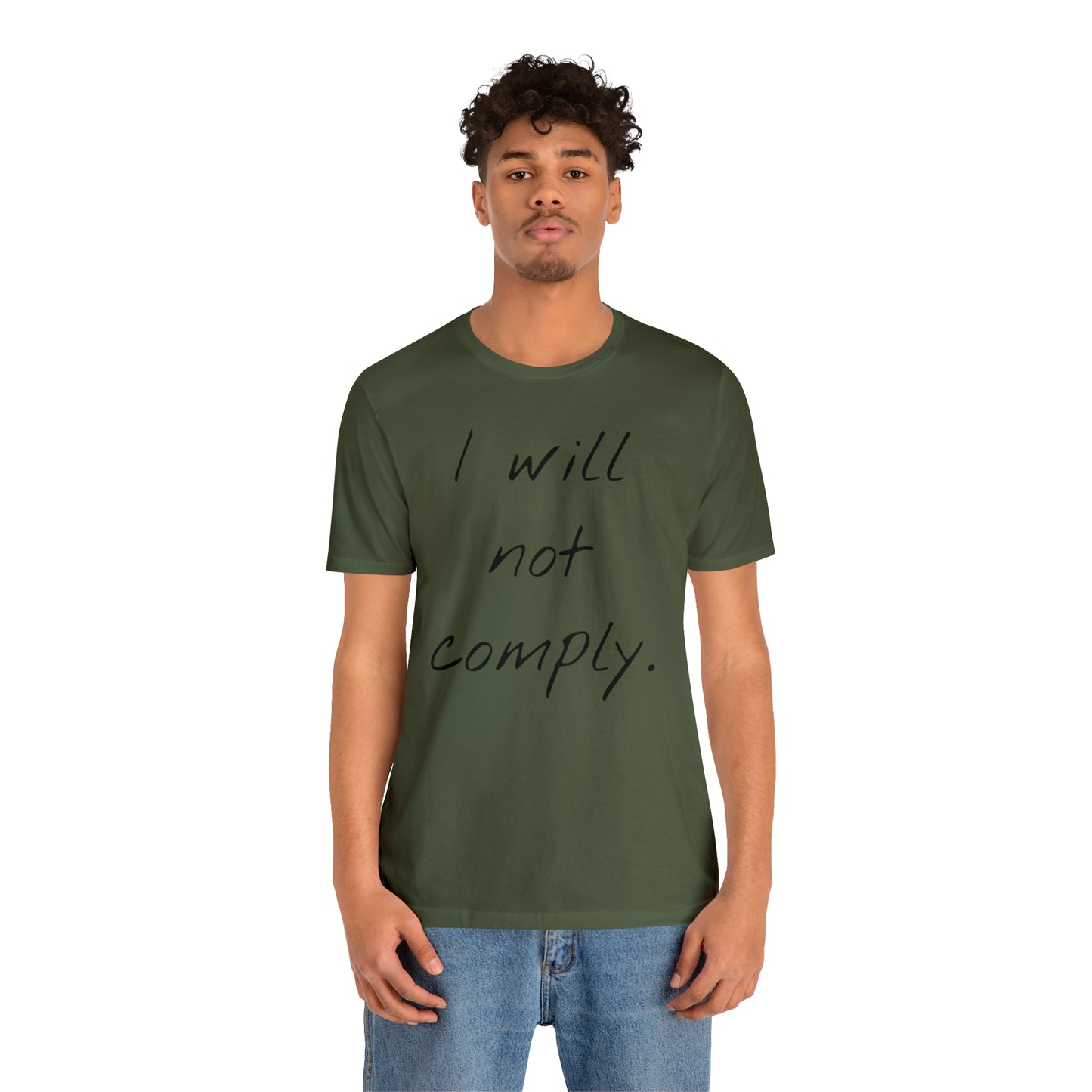 I will not Tshirt