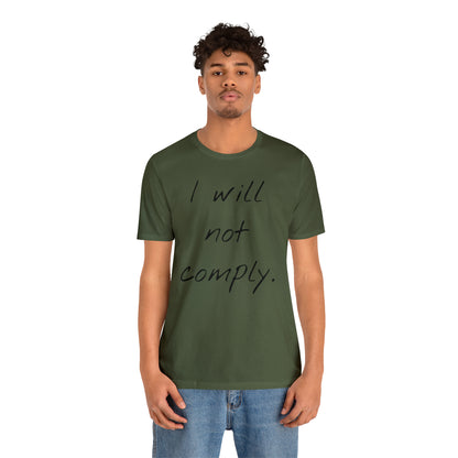 I will not Tshirt