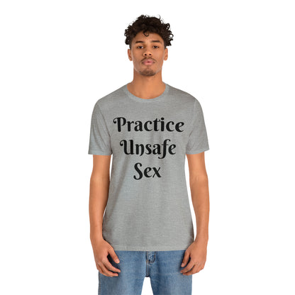 Unsafe Tshirt