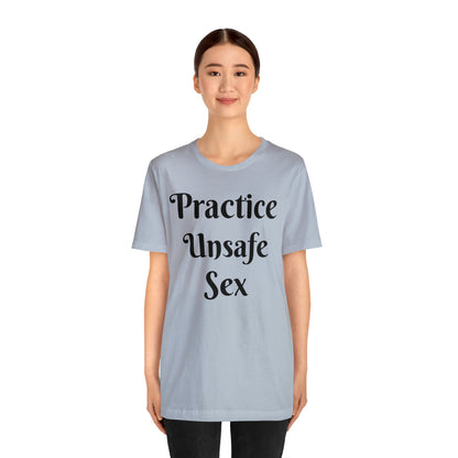 Unsafe Tshirt
