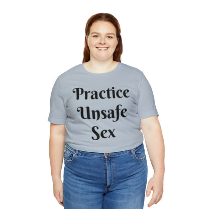 Unsafe Tshirt