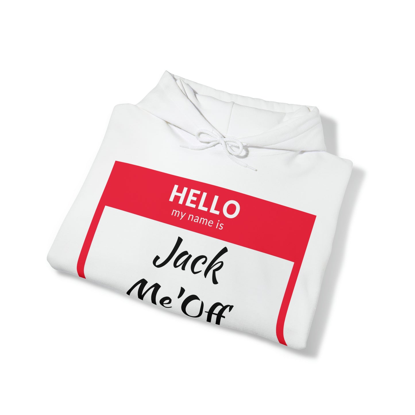 Jack Me'Off Hoodie