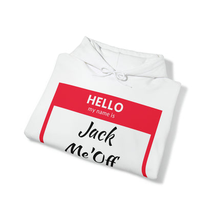 Jack Me'Off Hoodie