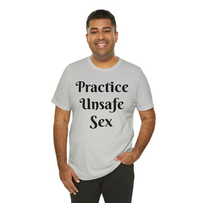 Unsafe Tshirt