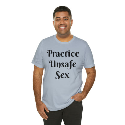 Unsafe Tshirt