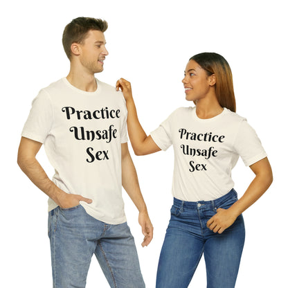 Unsafe Tshirt