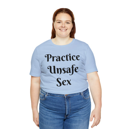 Unsafe Tshirt