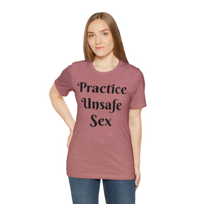 Unsafe Tshirt
