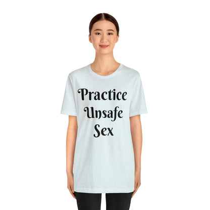 Unsafe Tshirt