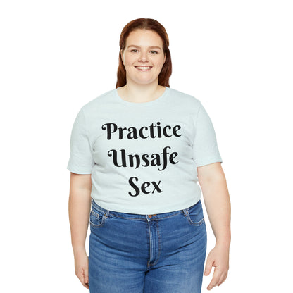 Unsafe Tshirt