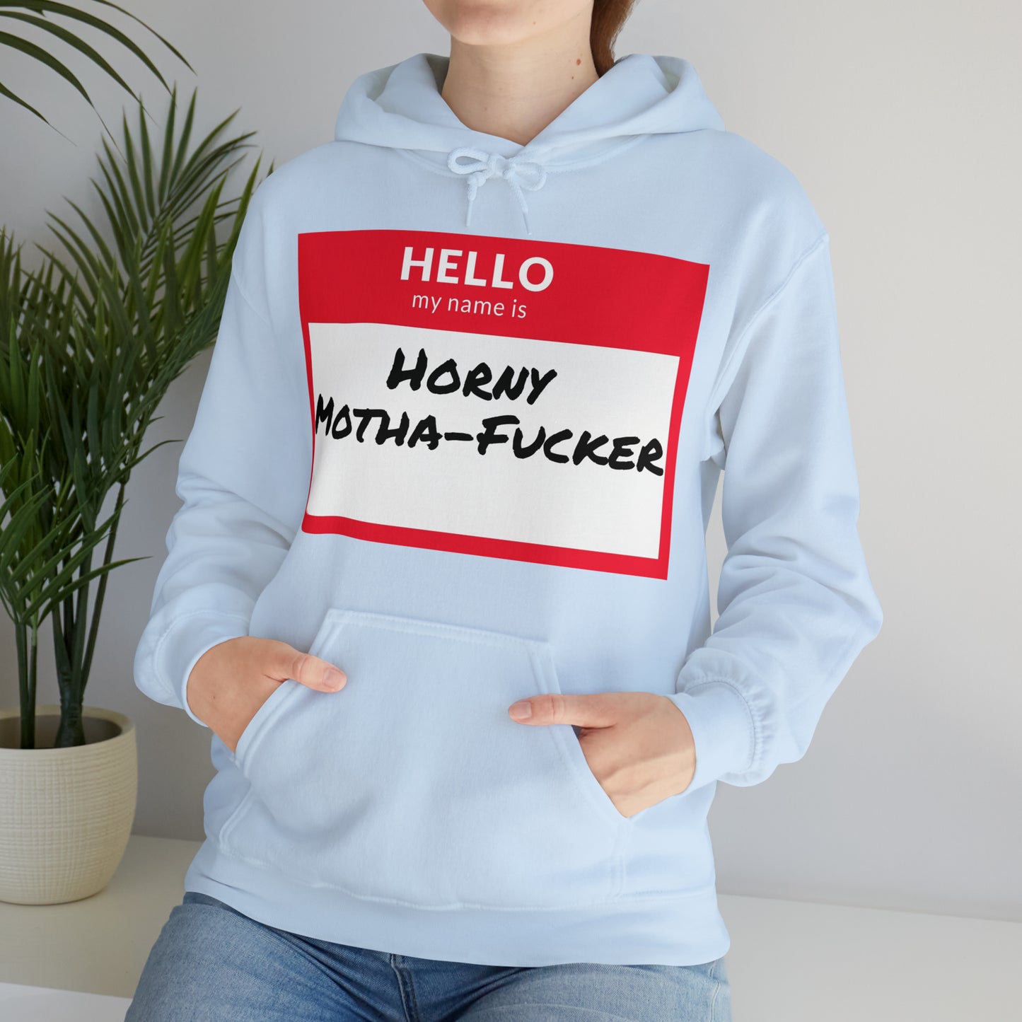 Horny Motha Hoodie