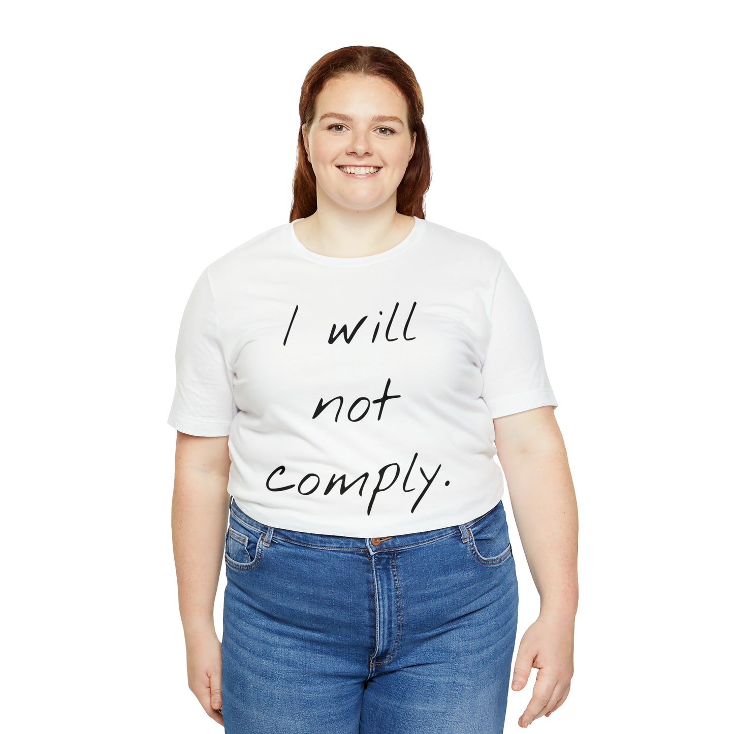 I will not Tshirt
