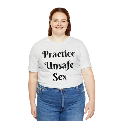 Unsafe Tshirt