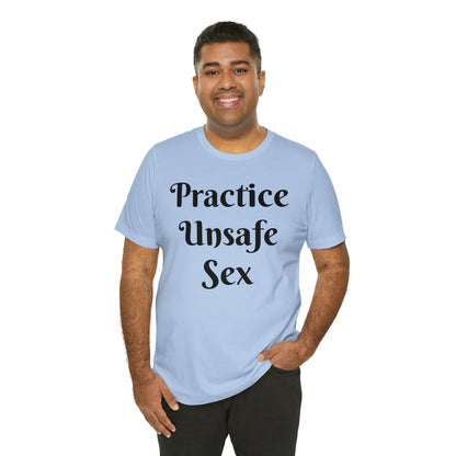 Unsafe Tshirt