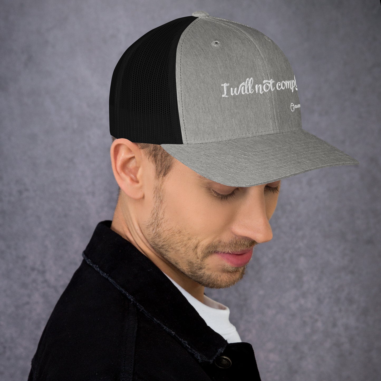I will not comply Trucker Hat
