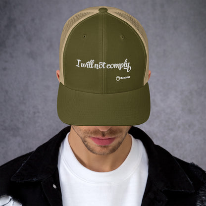 I will not comply Trucker Hat