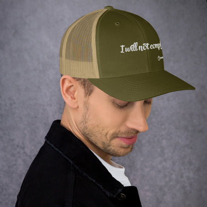 I will not comply Trucker Hat