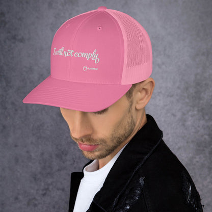 I will not comply Trucker Hat
