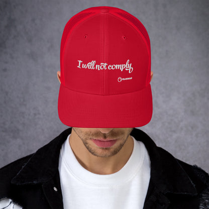 I will not comply Trucker Hat