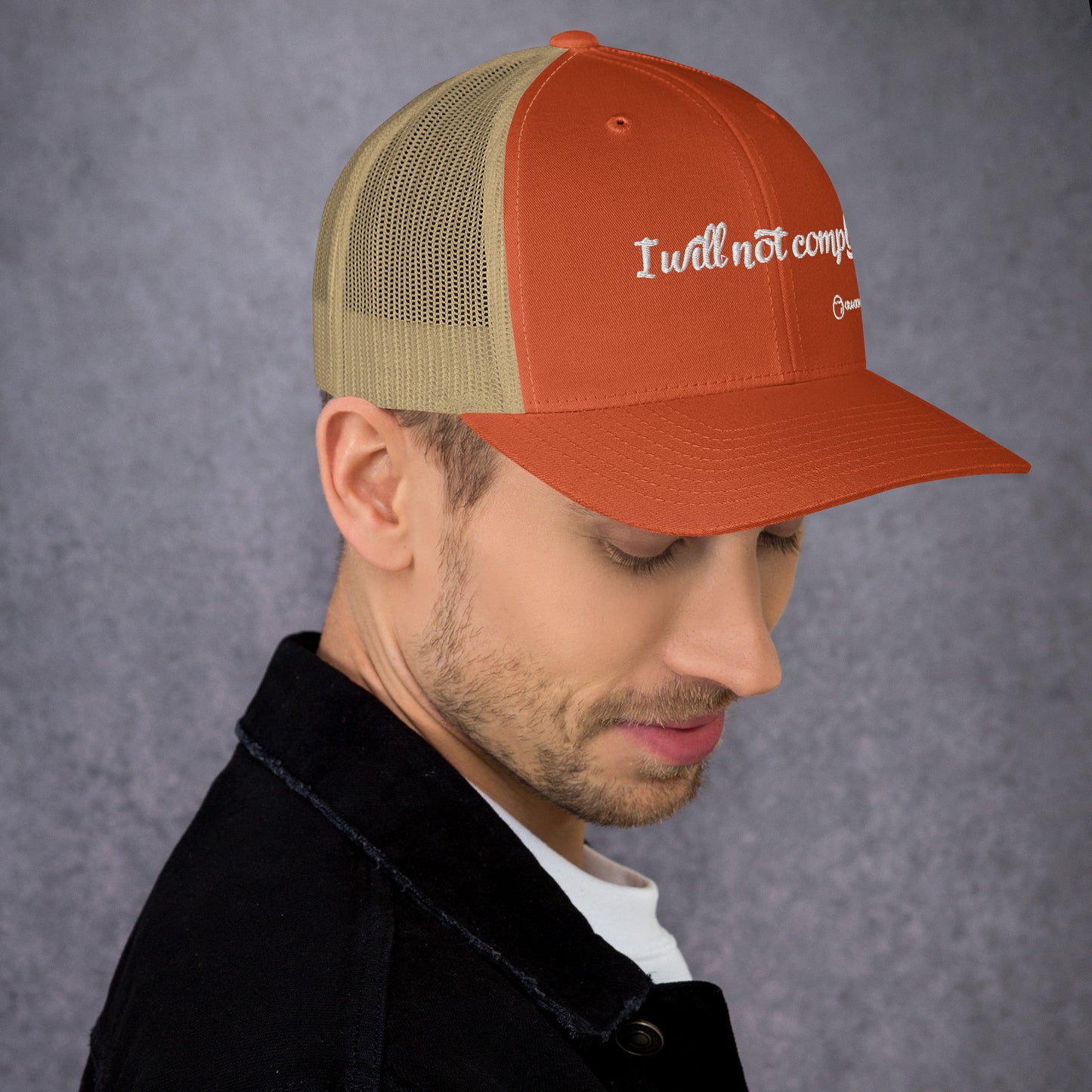 I will not comply Trucker Hat