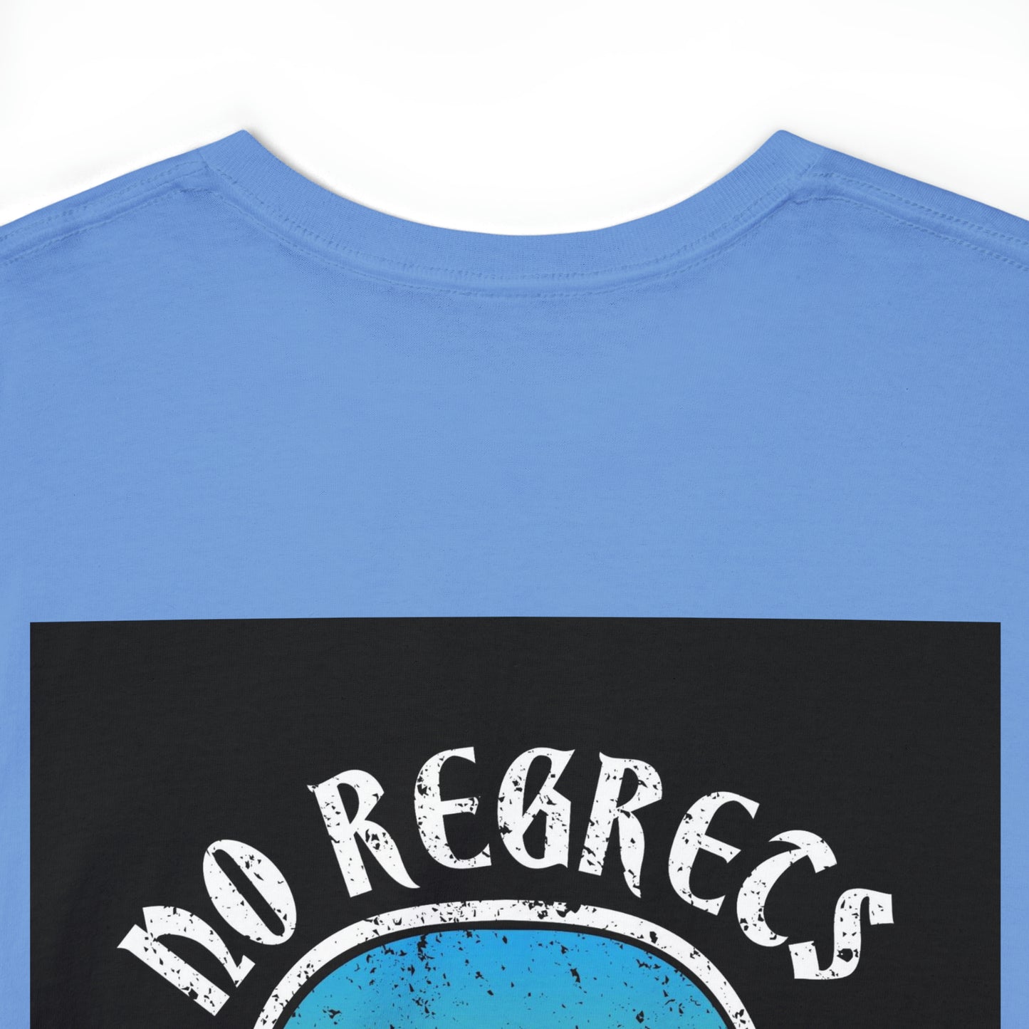 No Regrets T-shirt